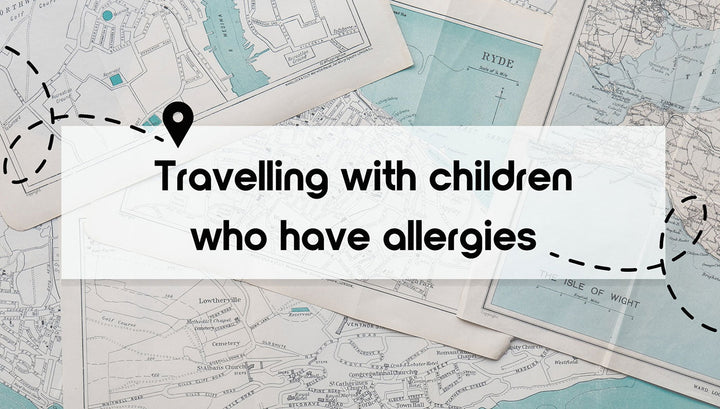 Travelling with children who have allergies